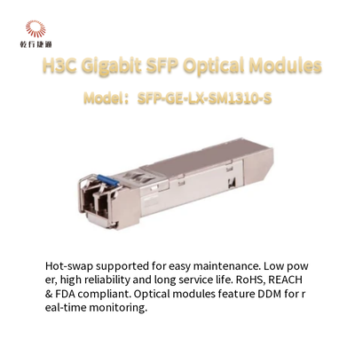 Moduli ottici SFP Gigabit H3C a basso consumo energetico e SFP-GE-LX-SM1310-S sostituibile a caldo