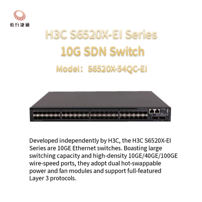 Switch SDN 10G serie H3C S6520X-EI S6520X-54QC-EI