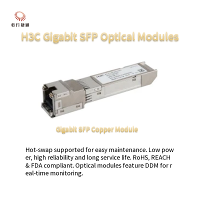 Moduli ottici SFP Gigabit H3C a basso consumo energetico e SFP-GE-LX-SM1310-S sostituibile a caldo